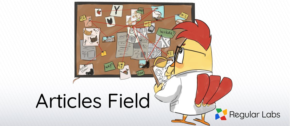 Articles Field by Regular Labs