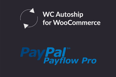 WooCommerce Autoship Payflow Payments